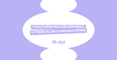 Valeur résiduelle des appareils : le trade-in, un levier sous-estimé